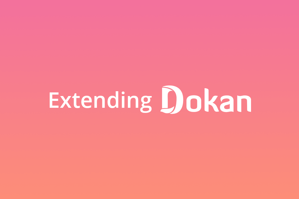 Extending Dokan Part 1 Adding a Custom Settings Tab The Plugin Pros